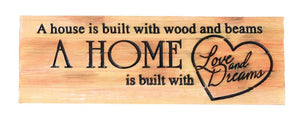 HOUSE & HOME DECORATIVE SIGN