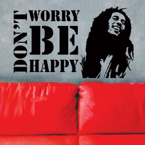 D213 Vinyl Wall Decals Sticker * Don't Worry Be Happy * BOB MARLEY Music Quote Saying Removable Mural Office Home Decoration